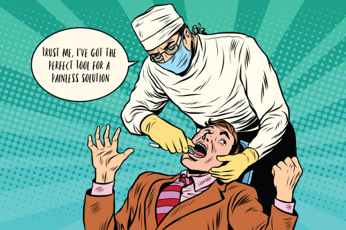 Pop-art comic panel of a dentist leaning over a terrified patient in the chair, saying "Trust me, I've got the perfect tool for a painless solution."